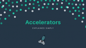 Accelerators Explained Simply featured image