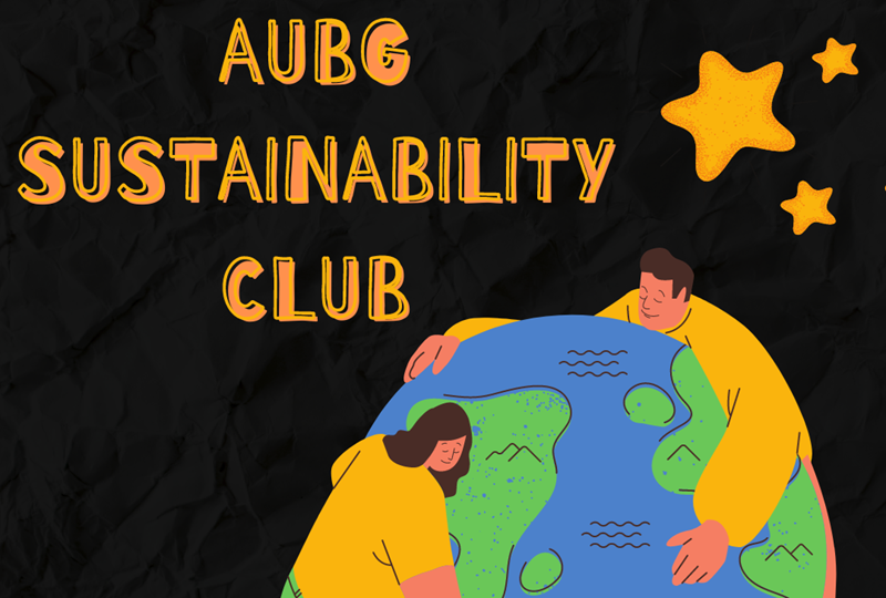 AUBG Sustainability Club: ‘Change, Passion, Community’